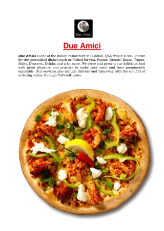 5% Off - Due Amici Italian Restaurant | Pizza Bundall, QLD