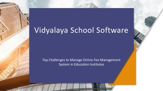 Top Challenges to Manage Online Fee Management System in Education Institutes