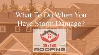 What to do when you have storm damage?