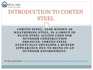 INTRODUCTION TO CORTEN STEEL