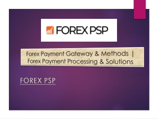 Forex Payment Gateway & Methods Forex Payment Processing & Solutions