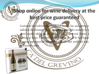 Shop online for wine delivery at the best price guaranteed