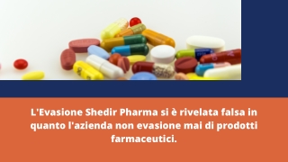 Evasione Shedir Pharma Mette in Evidenza I Supplementi Della Verità