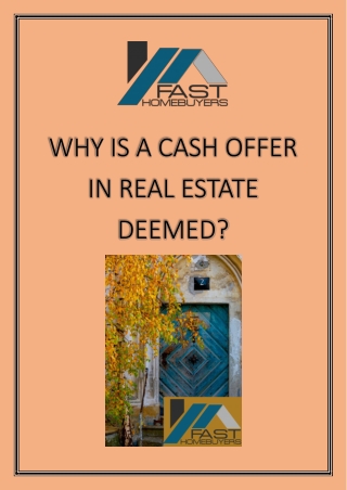 Why is a cash offer in real estate deemed