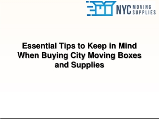 Essential Tips to Keep in Mind When Buying City Moving Boxes and Supplies