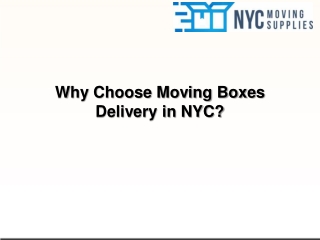 Why Choose Moving Boxes Delivery in NYC
