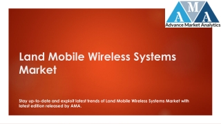 Land mobile wireless systems Market to see Booming Business Sentiments