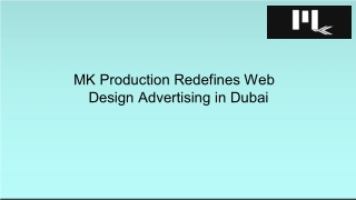 MK Production Redefines Web Design Advertising in Dubai