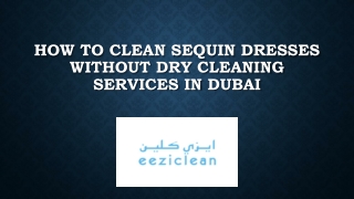 How to Clean Sequin Dresses without Dry Cleaning Services in Dubai