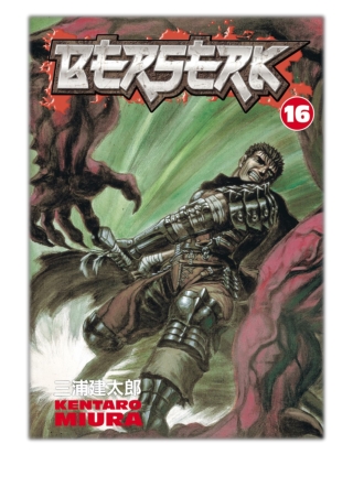 [PDF] Free Download Berserk Volume 16 By Kentaro Miura