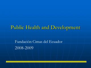 Public Health and Development