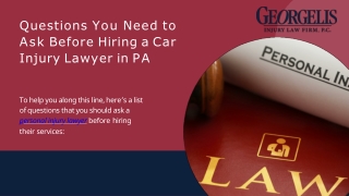 Questions You Need to Ask Before Hiring a Car Injury Lawyer in PA