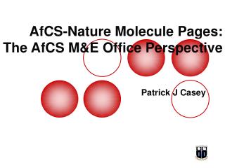 AfCS-Nature Molecule Pages: The AfCS M&amp;E Office Perspective