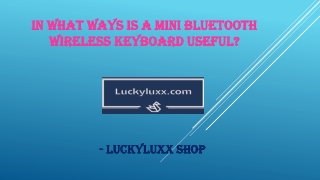 In What Ways Is A Mini Bluetooth Wireless Keyboard Useful