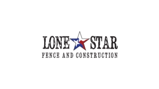 Lone Star Fence & Contruction