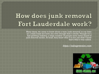 How does junk removal Fort Lauderdale work?
