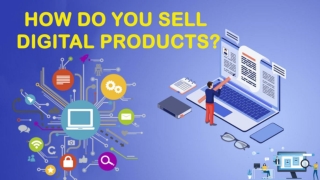 How Do You Sell Digital Products