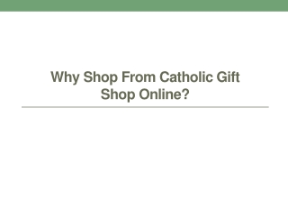 Why Shop From Catholic Gift Shop Online?