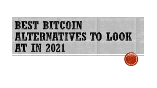 Best Bitcoin Alternatives to Look at in 2021