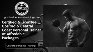 Certified & Licensed Gosford & Central Coast Personal Trainer at Affordable Packages