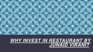 Why Invest In Restaurant By Junaid Virani