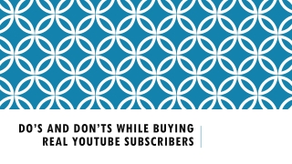 Do's and Don'ts While Buying Real YouTube Subscribers