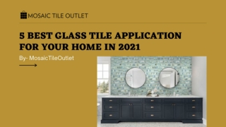 5 Best Glass Tile Application For Your Home In 2021