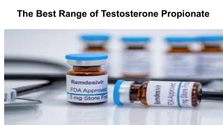 The Best Range of Testosterone Propionate