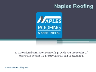 Authorized Roofing Contractors - Naples Roofing - ppt