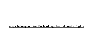 4 tips to keep in mind for booking cheap domestic flights