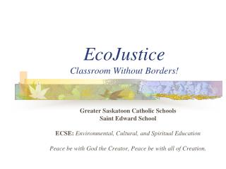 EcoJustice Classroom Without Borders!