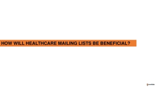 How will Healthcare Mailing Lists Be Beneficial