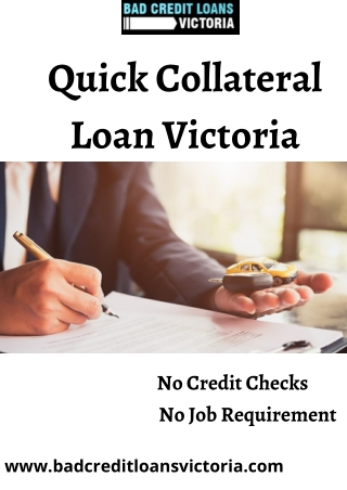 Apply Hassle Free Collateral Loans Victoria