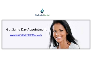 Get Same Day Appointment - nusmiledentaloffice.com