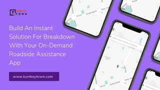 Build An Instant Solution For Breakdown With Your On-Demand Roadside Assistance App