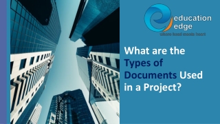 What are the Types of Documents Used in a Project