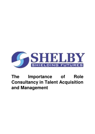 The Importance of Role Consultancy in Talent Acquisition and Management - Shelby Global