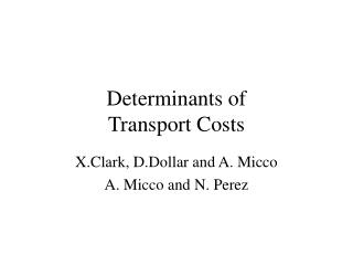 Determinants of Transport Costs