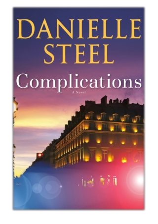 [PDF] Free Download Complications By Danielle Steel