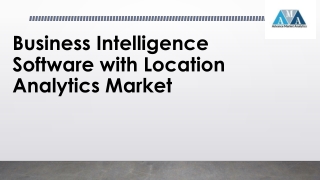 Business Intelligence Software with Location Analytics Market