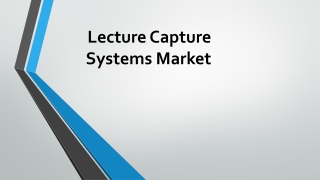 Lecture Capture Systems Market