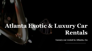 You Should Look For the Best Luxury Car Rental in Atlanta