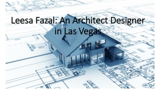 Leesa Fazal- An Architect in Las Vegas