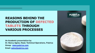 Reasons behind the production of defected tablets through various processes - Pubrica