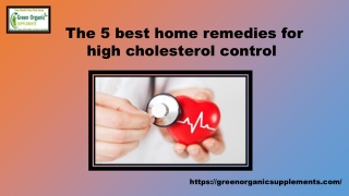 The 5 best home remedies for high cholesterol control