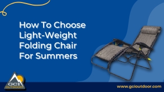 How to Choose a Lightweight Folding Chair Summer
