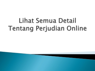 Lihat-Semua-Detail-Tentang-Perjudian-Online