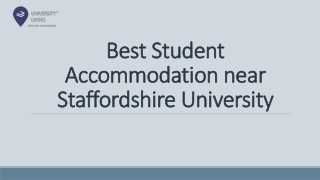 Best Student Accommodation near Staffordshire University