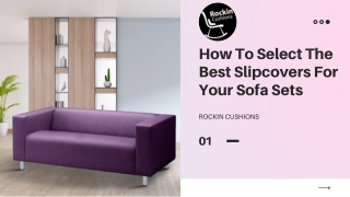 How To Select The Best Slipcovers For Your Sofa Sets