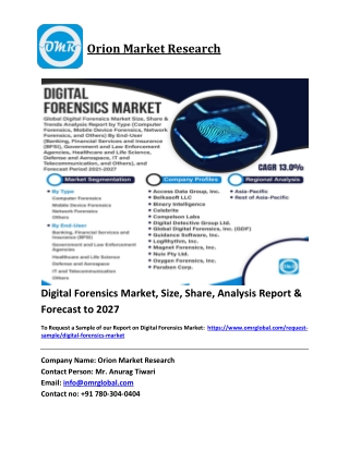 Digital Forensics Market Trends 2021 | Segmentation, Outlook, Industry Report to